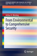 From Environmental To Comprehensive Security 1st Edition Arthur H Westing Auth
