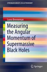Measuring The Angular Momentum Of Supermassive Black Holes 1st Edition Laura Brenneman Auth