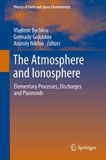 The Atmosphere And Ionosphere Elementary Processes Discharges And Plasmoids 1st Edition N N Bezuglov