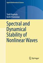 Spectral And Dynamical Stability Of Nonlinear Waves 1st Edition Todd Kapitula