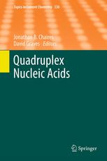 Quadruplex Nucleic Acids 1st Edition Christine E Kaiser Vijay Gokhale