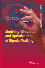 Modeling Simulation And Optimization Of Bipedal Walking 1st Edition Christopher G Atkeson
