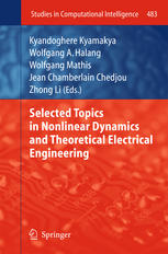 Selected Topics In Nonlinear Dynamics And Theoretical Electrical Engineering 1st Edition Krzysztof Czolczynski