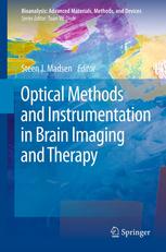 Optical Methods And Instrumentation In Brain Imaging And Therapy 1st Edition Steen J Madsen