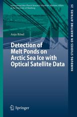 Detection Of Melt Ponds On Arctic Sea Ice With Optical Satellite Data 1st Edition Anja Rsel Auth
