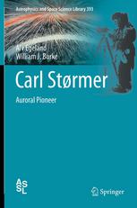 Carl Strmer Auroral Pioneer 1st Edition Alv Egeland William J Burke Auth