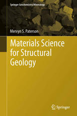 Materials Science For Structural Geology 1st Edition Mervyn S Paterson Auth
