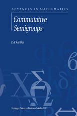 Commutative Semigroups 1st Edition P A Grillet Auth