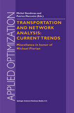 Transportation And Network Analysis Current Trends Miscellanea In Honor Of Michael Florian 1st Edition A Bassanini