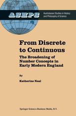 From Discrete To Continuous The Broadening Of Number Concepts In Early Modern England 1st Edition Katherine Neal Auth