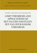 Limit Theorems And Applications Of Setvalued And Fuzzy Setvalued Random Variables 1st Edition Shoumei Li