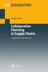 Collaborative Planning In Supply Chains A Negotiationbased Approach Gregor Dudek Auth