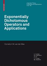 Exponentially Dichotomous Operators And Applications 1st Edition Cornelis Van Der Mee Auth
