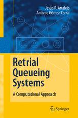 Retrial Queueing Systems A Computational Approach 1st Edition Jess R Artalejo
