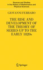 The Rise And Development Of The Theory Of Series Up To The Early 1820s 1st Edition Giovanni Ferraro Auth