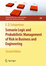 Scenario Logic And Probabilistic Management Of Risk In Business And Engineering 2nd Edition Evgueni D Solojentsev Auth