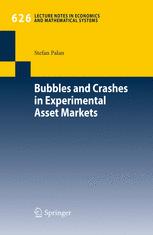 Bubbles And Crashes In Experimental Asset Markets 1st Edition Stefan Palan Auth