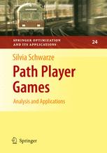 Path Player Games Analysis And Applications 1st Edition Silvia Schwarze Auth