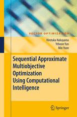 Sequential Approximate Multiobjective Optimization Using Computational Intelligence 1st Edition Min Yoon