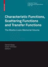 Characteristic Functions Scattering Functions And Transfer Functions The Moshe Livsic Memorial Volume 1st Edition Genrich Belitskii
