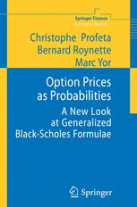 Option Prices As Probabilities A New Look At Generalized Blackscholes Formulae 1st Edition Cristophe Profeta