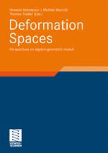 Deformation Spaces Perspectives On Algebrogeometric Moduli 1st Edition Grgory Ginot Auth