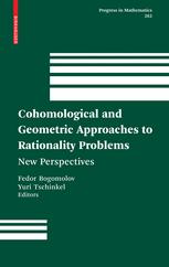 Cohomological And Geometric Approaches To Rationality Problems New Perspectives 1st Edition Ingrid Bauer