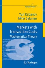 Markets With Transaction Costs Mathematical Theory 1st Edition Yuri Kabanov