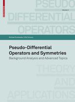 Pseudodifferential Operators And Symmetries Background Analysis And Advanced Topics 1st Edition Michael Ruzhansky