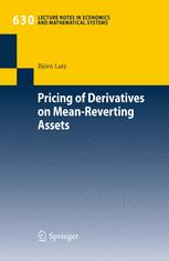 Pricing Of Derivatives On Meanreverting Assets 1st Edition Bjrn Lutz Auth