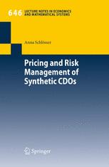Pricing And Risk Management Of Synthetic Cdos 1st Edition Anna Schlsser Auth