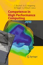 Competence In High Performance Computing 2010 Proceedings Of An International Conference On Competence In High Performance Computing June 2010 Schloss Schwetzingen Germany 1st Edition Achim Basermann