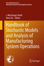 Handbook Of Stochastic Models And Analysis Of Manufacturing System Operations 1st Edition John A Buzacott Auth