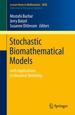 Stochastic Biomathematical Models With Applications To Neuronal Modeling 1st Edition Susanne Ditlevsen