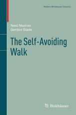 The Selfavoiding Walk 1st Edition Neal Madras Gordon Slade Auth