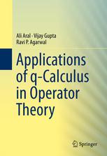 Applications Of Qcalculus In Operator Theory 1st Edition Ali Aral