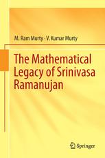The Mathematical Legacy Of Srinivasa Ramanujan 1st Edition M Ram Murty