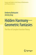 Hidden Harmonygeometric Fantasies The Rise Of Complex Function Theory 1st Edition Umberto Bottazzini