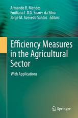 Efficiency Measures In The Agricultural Sector With Applications 1st Edition Emiliana Silva