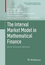 The Interval Market Model In Mathematical Finance Gametheoretic Methods 1st Edition Pierre Bernhard