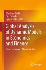 Global Analysis Of Dynamic Models In Economics And Finance Essays In Honour Of Laura Gardini 1st Edition Xuezhong He Auth