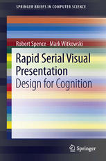 Rapid Serial Visual Presentation Design For Cognition 1st Edition Robert Spence