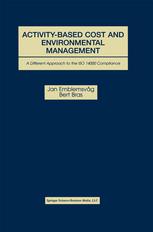Activitybased Cost And Environmental Management A Different Approach To Iso 14000 Compliance 1st Edition Jan Emblemsvg