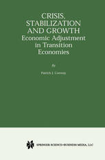 Crisis Stabilization And Growth Economic Adjustment In Transition Economies 1st Edition Patrick Conway Auth