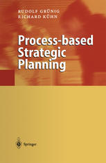 Processbased Strategic Planning Prof Dr Rudolf Grnig Prof Dr Richard Khn Auth