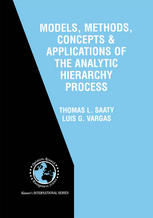 Models Methods Concepts Applications Of The Analytic Hierarchy Process 1st Edition Thomas L Saaty