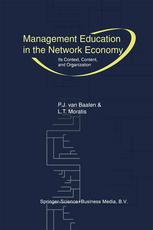 Management Education In The Network Economy Its Context Content And Organization 1st Edition P J Van Baalen