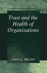 Trust And The Health Of Organizations 1st Edition John G Bruhn Auth