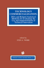 Technology Commercialization Dea And Related Analytical Methods For Evaluating The Use And Implementation Of Technical Innovation Softcover Reprint Of The Original 1st Ed 2002 Sten A Thore Auth