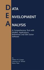 Data Envelopment Analysis A Comprehensive Text With Models Applications References And Deasolver Software William W Cooper